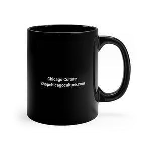 "A Chicago Girl" Black mug 11oz