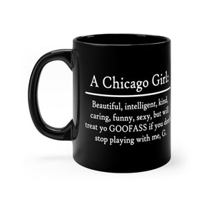 "A Chicago Girl" Black mug 11oz