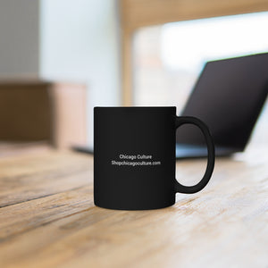 "A Chicago Girl" Black mug 11oz